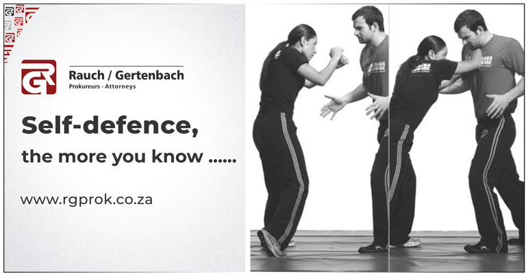 Self-defence, the more you know …… - Rauch Gertenbach Attorneys