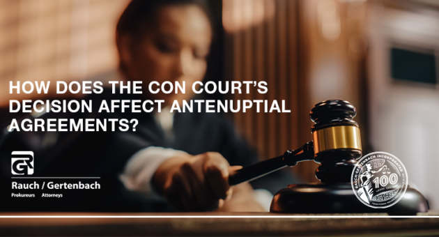 HOW DOES THE CON COURT’S DECISION AFFECT ANTENUPTIAL AGREEMENTS?