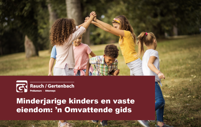 Minderjarige kinders en vaste eiendom: ’n Omvattende gids