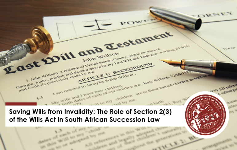 Saving Wills from Invalidity: The Role of Section 2(3) of the Wills Act in South African Succession Law
